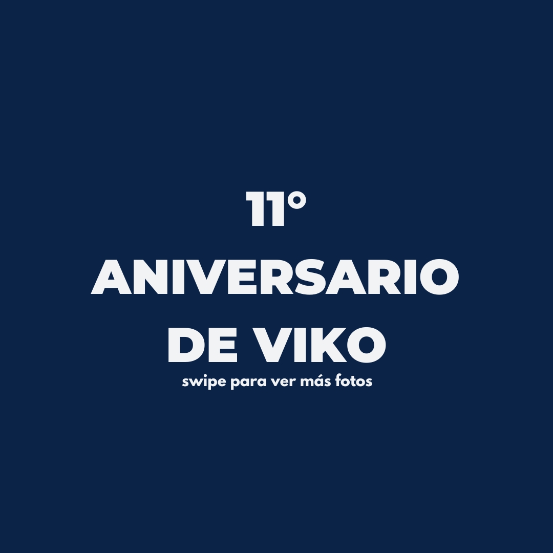 11° aniversario de Viko